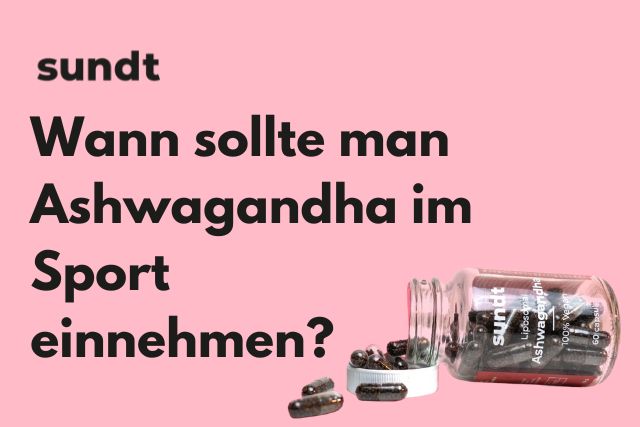 Wie Lange Sollte Man Ashwagandha Einnehmen