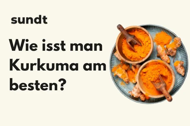 Wie isst man Kurkuma am besten?