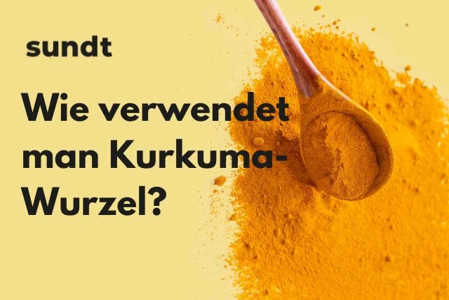 Wie verwendet man Kurkuma-Wurzel?